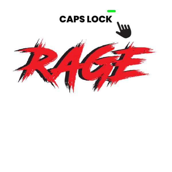 500079#Capslock Engaged Rage Mode-ctp Thumbnail